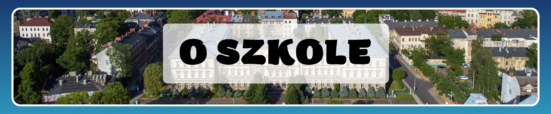 O Szkole