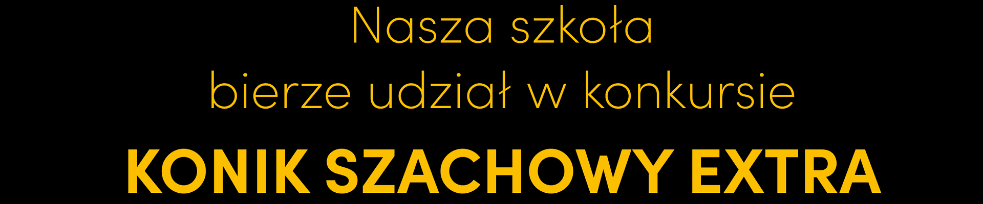 Ogólnopolski Konkurs Szachowy „Konik Szachowy Extra”